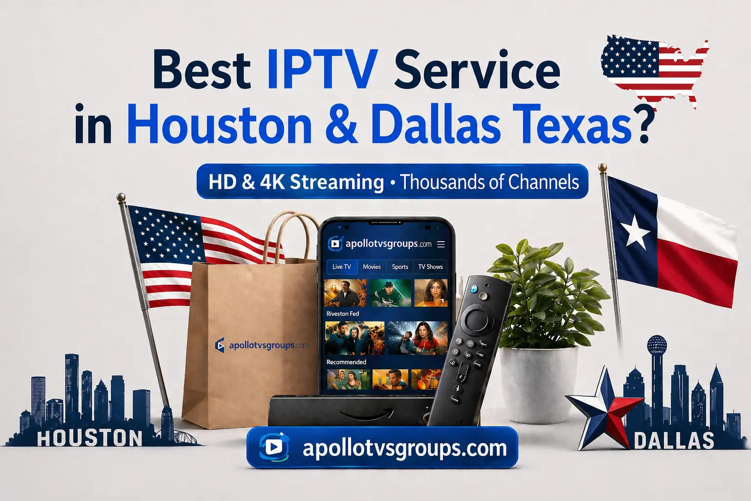 Best IPTV in Houston & Dallas Texas: #1 Rated 4K Service