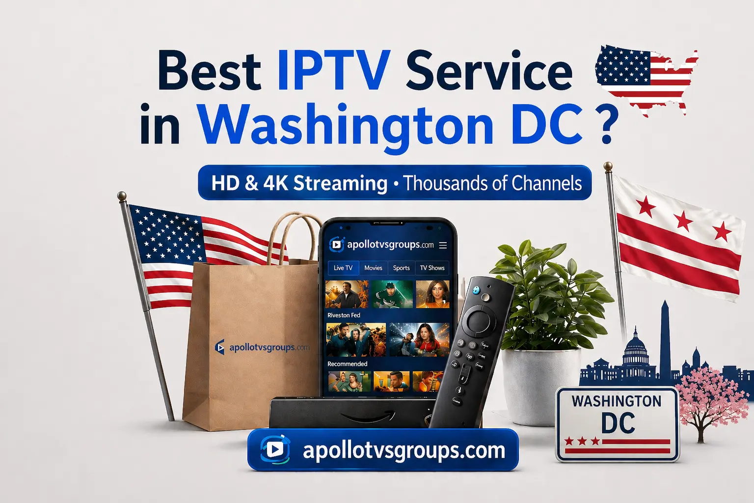 Best IPTV in Washington, D.C.: Top Rated 4K Streaming Guide